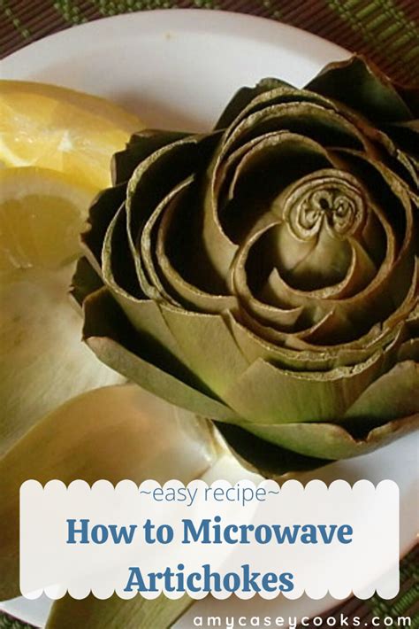 How To Microwave Artichokes Recipe Artichoke Microwave Artichoke Simple Artichoke Recipe