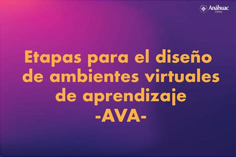 Etapas Para El Dise O De Ambientes Virtuales De Aprendizaje Ava