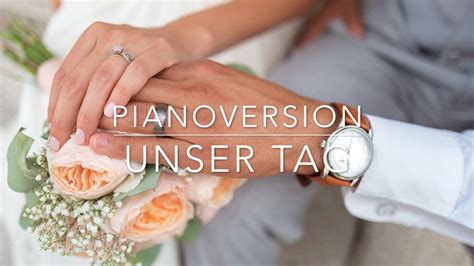 Hochzeitslied Unser Tag Langsame Pianoversion Helene Fischer Cover