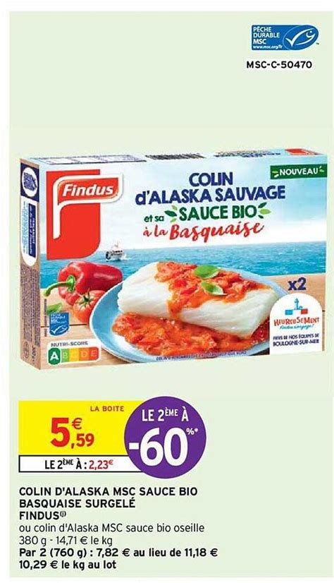 Promo Colin D Alaska Msc Sauce Bio Basquaise Surgel Findus Chez