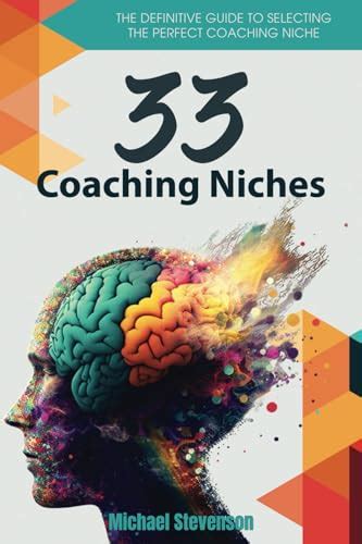 33 Coaching Niches The Definitive Guide To Selecting The Perfect