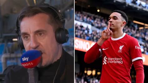 Gary Neville Makes Huge Claim About Liverpools Trent Alexander Arnold