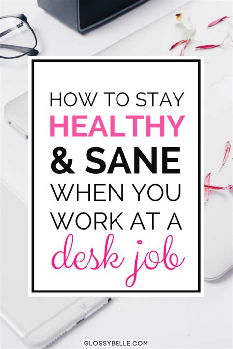 12 Wellness Tips On How To Stay Healthy With A Desk Job Desk Job How To Stay Healthy Easy