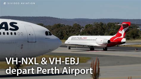 Qantaslink Vh Nxl And Qantas Airways Vh Ebj Depart Perth Airport Youtube