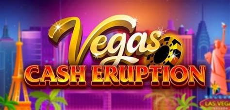 Cash Eruption Vegas Slot Game Online at Prime Slots