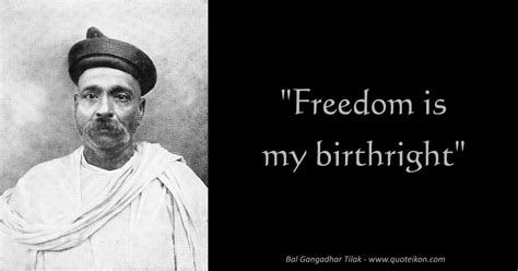 Quotes By And Quotes About Bal Gangadhar Tilak Quoteikon