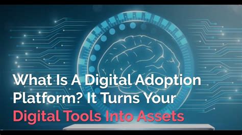 What Is A Digital Adoption Platform It Turns Your Digital Tools Into Assets Youtube