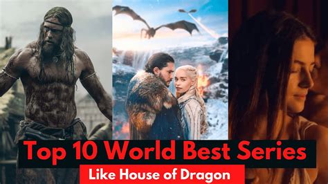 Top 10 World Best Web Series Like House Of Dragon Youtube