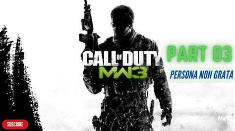 Call Of Duty Modern Warfare 3 Campaign Persona Non Grata Full