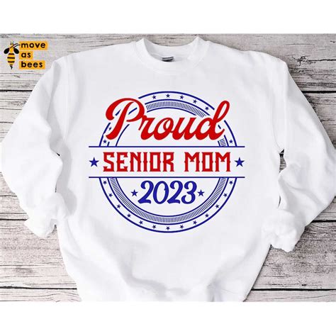 Proud Mom Of Senior Svg 2023 Seniors Mom Shirt Svg Png Bl Inspire