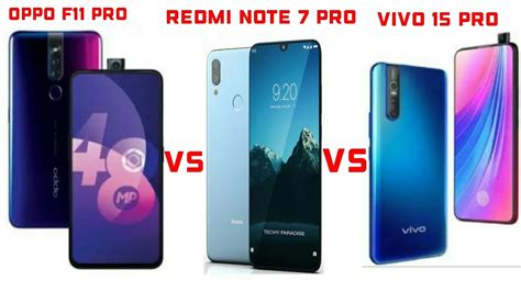 Compare Oppo F11 Pro Vs Redmi Note 7 Pro Vs Vivo 15 Pro Price Specs