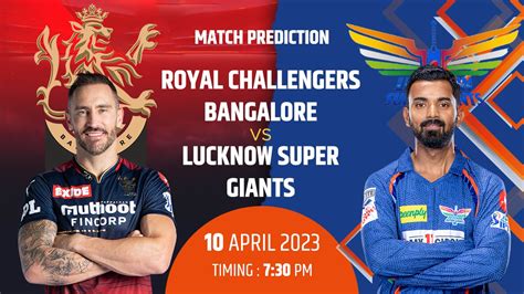 IPL 2023 RCB Vs LSG Match Prediction Match 15 Who Will Win The Match