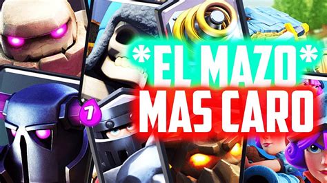 EL MAZO MAS CARO EN ELIXIR DE CLASH ROYALE NatBix Eleven YouTube