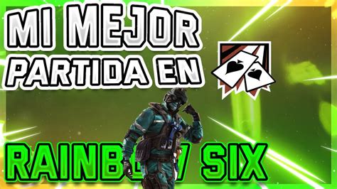 RAINBOW SIX SIEGE Partidita De 8 Kills Con Operadores Ace Y Mute Mi