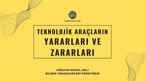 Teknolojik araçların yararları ve zararları YouTube