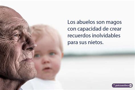 Hipoteca Desbordamiento Modernizar Dichos Sobre Los Abuelos Especificar