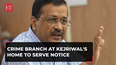 Delhi Crime Branch Team At Arvind Kejriwals Residence To Serve Notice Youtube