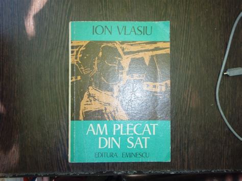 Am Plecat Din Sat Ion Vlasiu