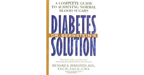 Dr. Bernstein's Diabetes Solution: A Complete Guide to Achieving Normal ...