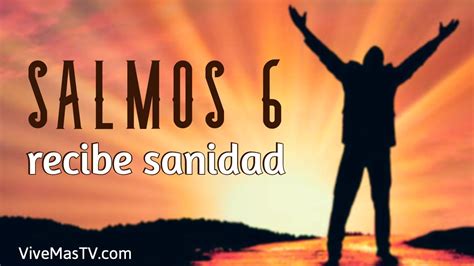 Salmos Poderosa Oracion Para Recibir Sanidad Y Liberacion Youtube