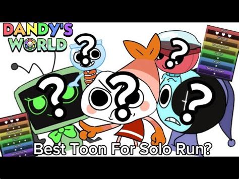 Who Is The Best Toon For Solo Runs Dandys World YouTube