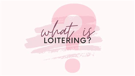 What Is Loitering? A Closer Look At A Common Urban Phenomenon - Legal ...