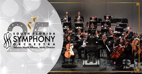 Subscriptions South Florida Symphony Orchestra Broward Center For