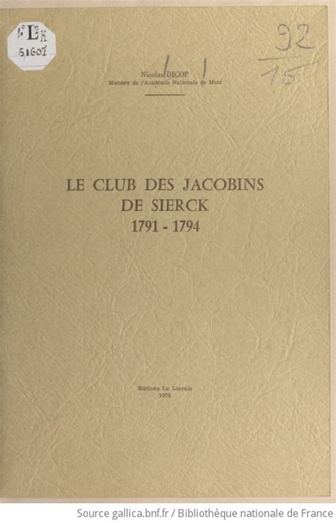 Le Club Des Jacobins De Sierck 1791 1794 Nicolas Dicop Gallica