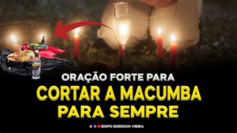 Ora O Forte Para Cortar A Macumba Para Sempre Youtube