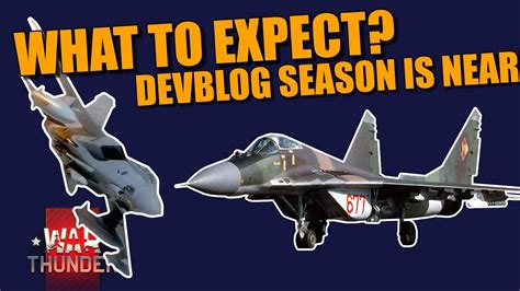 War Thunder Devblog Season Is Near What Can We Expect Youtube