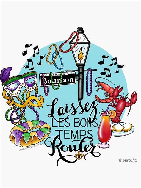 Laissez Les Bons Temps Rouler Sticker By Theartofjo Redbubble