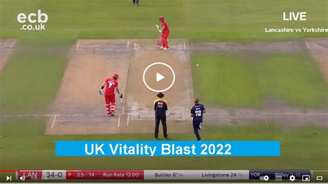 Live T20 Cricket Lancashire Vs Yorkshire Lan V Yor Free Streaming