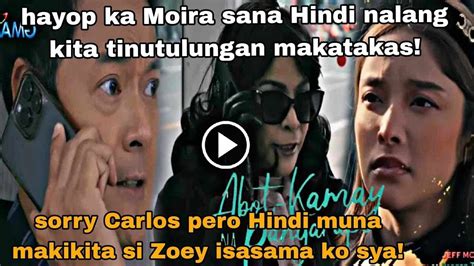 Advance Episode Carlos Galit Kay Moira Abot Kamay Na