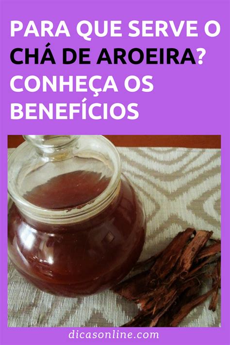 Aproveite todos os benefícios do chá de aroeira Chá de aroeira