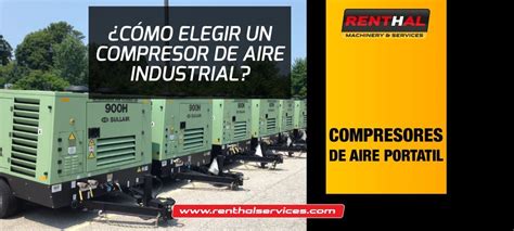 Cómo elegir un compresor de aire industrial Blog Renthal Services