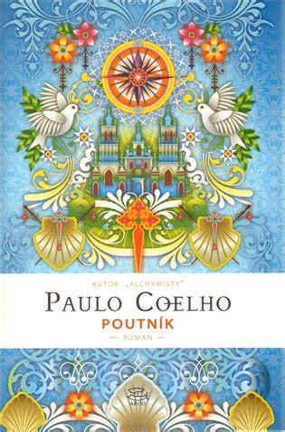 Poutník Mágův deník dárkové vydání Paulo Coelho KOSMAS cz