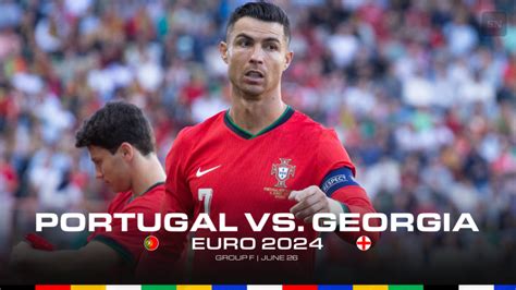 Where To Watch Portugal Vs Georgia Live Stream Tv Channel Lineups