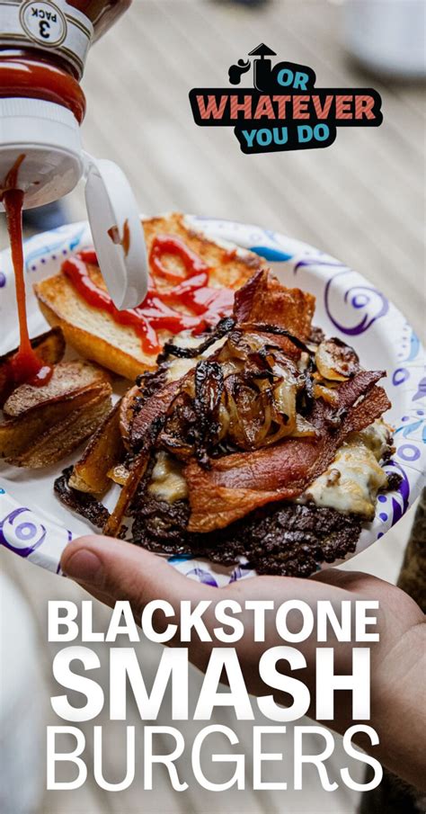 Blackstone Smashburger Or Whatever You Do