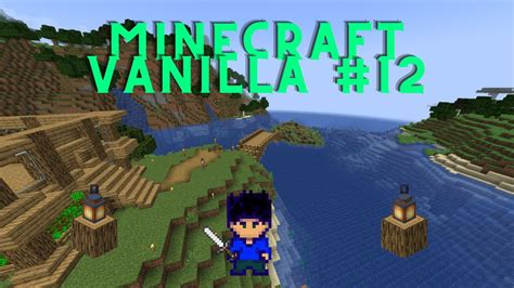 Minecraft Vanilla 12 PRIMO PONTE ITA YouTube