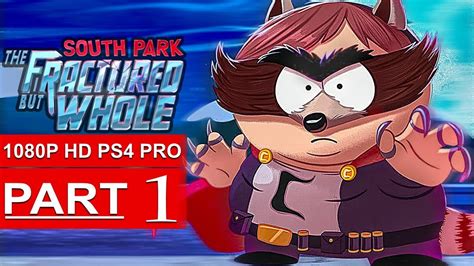 SOUTH PARK THE FRACTURED BUT WHOLE Gameplay Walkthrough Part 1 1080p