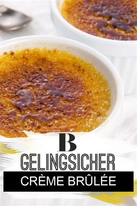 Crème brûlée So funktioniert es mit und ohne Brenner Chefkoch