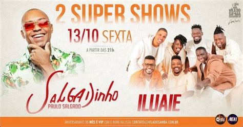 SALGADINHO E ILUAIE DOIS SUPER SHOWS NA VILA DO SAMBA em São Paulo Sympla