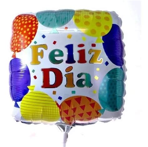 Pack X 10 Globos Metalizados De Feliz Dia De 18 Pulgadas MercadoLibre