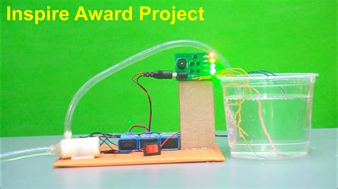 Inspire Award Science Projects 2022 Automatic Water Pump With Water