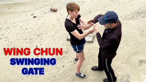 Wing Chun Energy Training Swinging Gate Core Jkd Wing Chun Techniques