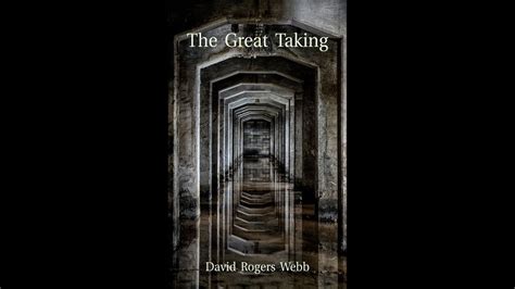 The Great Taking David Rogers Webb Audiobook Youtube