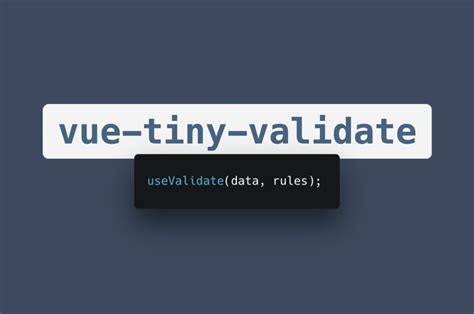 Vue Tiny Validate Made With Vuejs