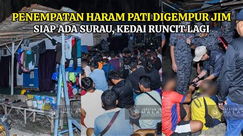 Gempar Penempatan Haram Pati Ada Surau Kedia Runcit Digempur Di