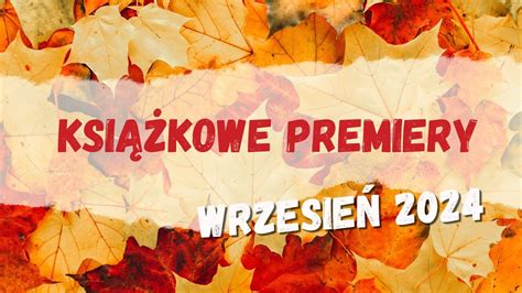 Premiery książkowe Wrzesień 2024 Czy wy jesteście na to gotowi