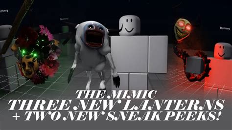 The Mimic B2c3 Three Lantern Sneak Peeks Two New Sneak Peeks Roblox Youtube